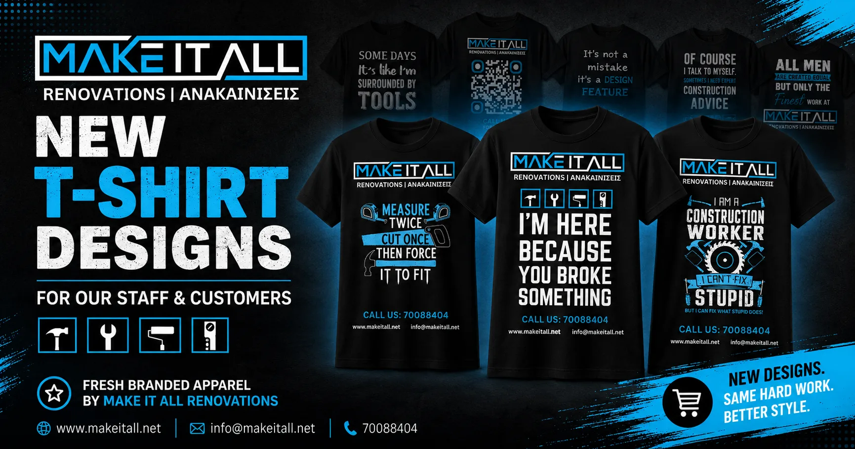 New MAKE IT ALL Renovations T-Shirt Designs for Staff and Customers